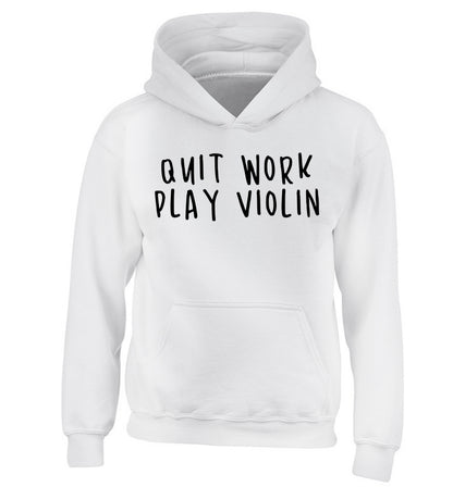 Quit work play violin children's white hoodie 12-13 Years
