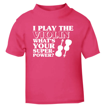 I Play Violin What's Your Superpower? pink Baby Toddler Tshirt 2 Years