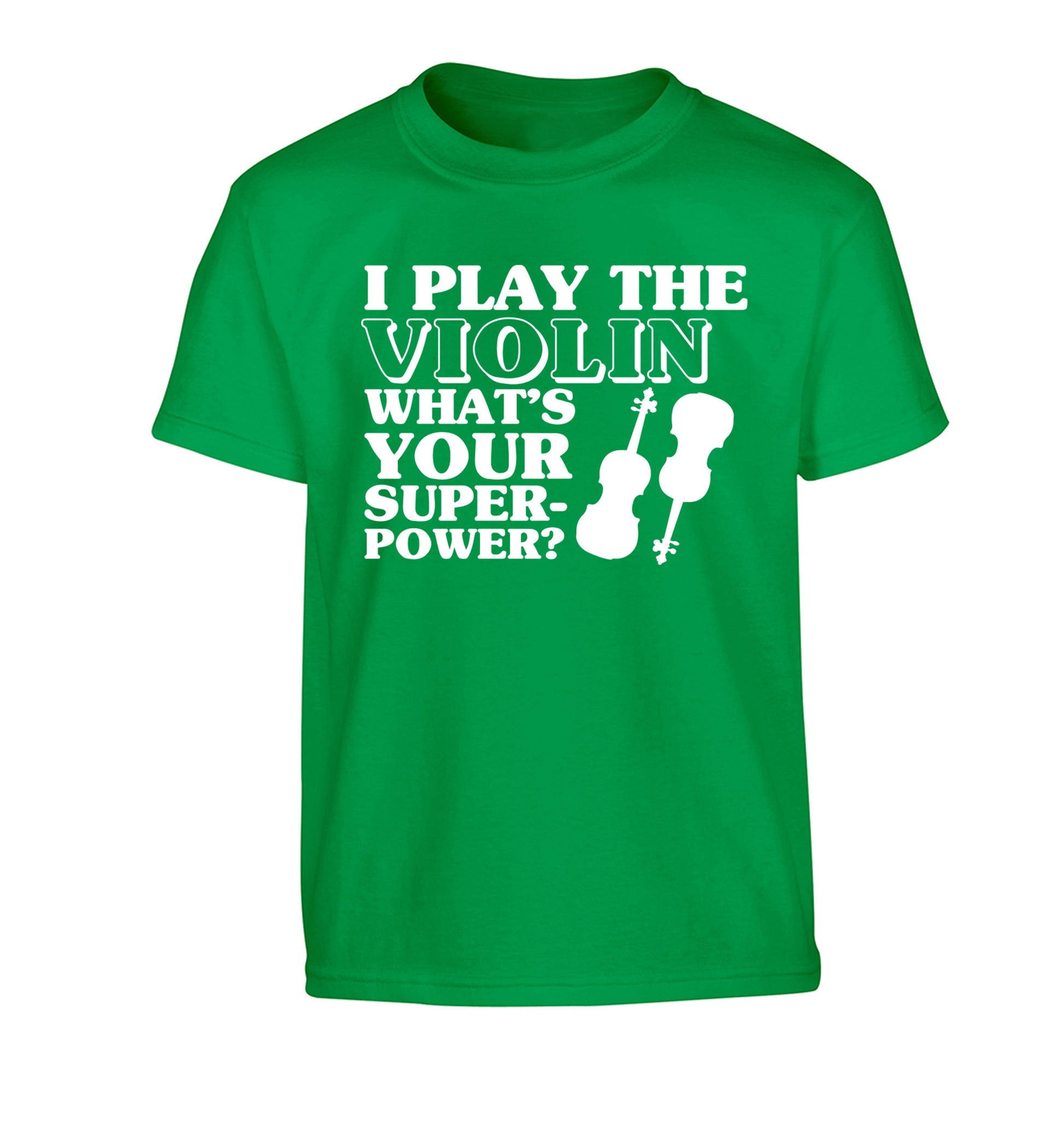 I Play Violin What's Your Superpower? Children's green Tshirt 12-13 Years