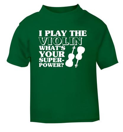 I Play Violin What's Your Superpower? green Baby Toddler Tshirt 2 Years