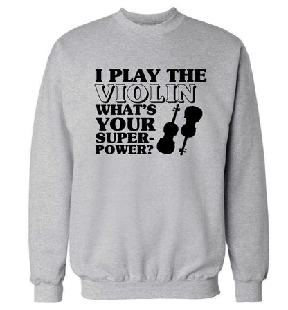 I Play Violin What's Your Superpower? Adult's unisex grey Sweater 2XL