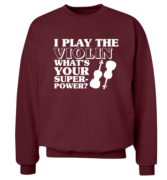 I Play Violin What's Your Superpower? Adult's unisex maroon Sweater 2XL