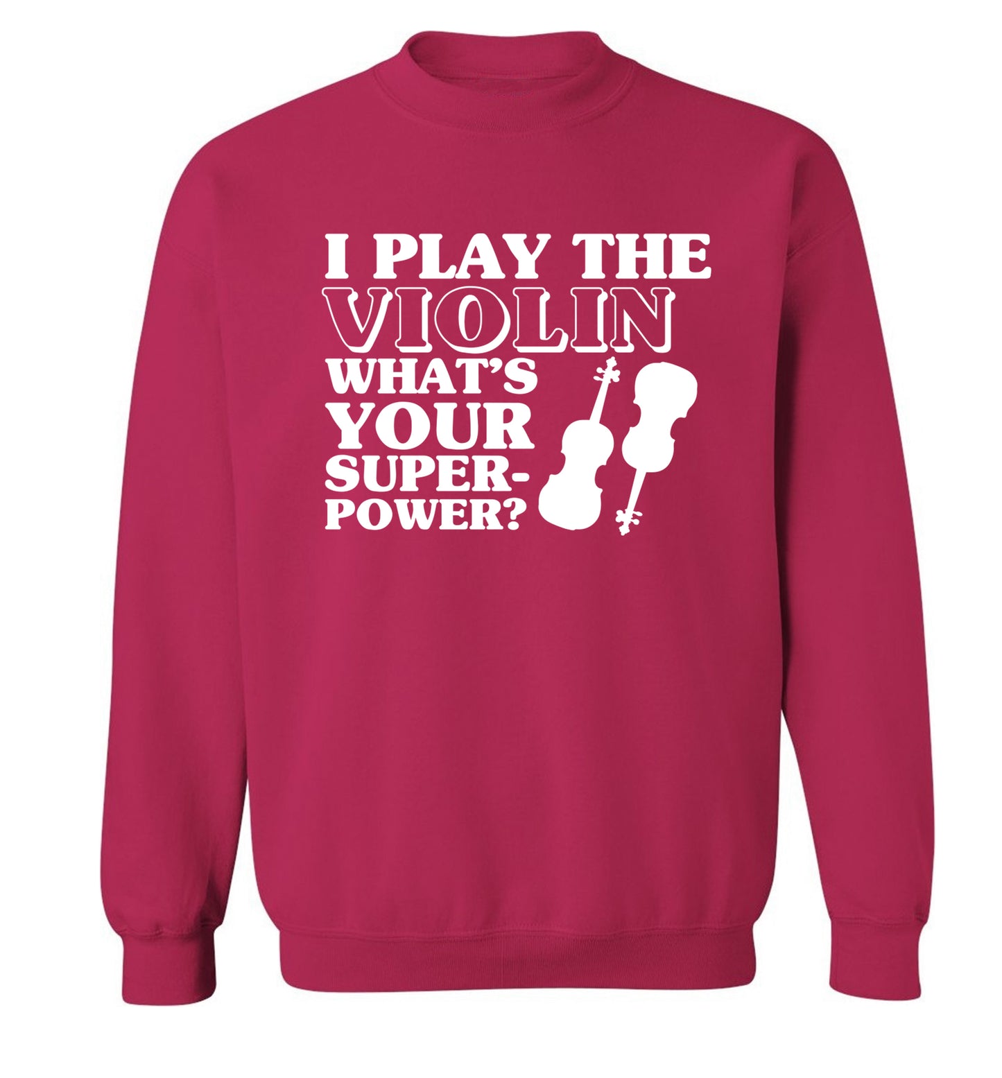I Play Violin What's Your Superpower? Adult's unisex pink Sweater 2XL