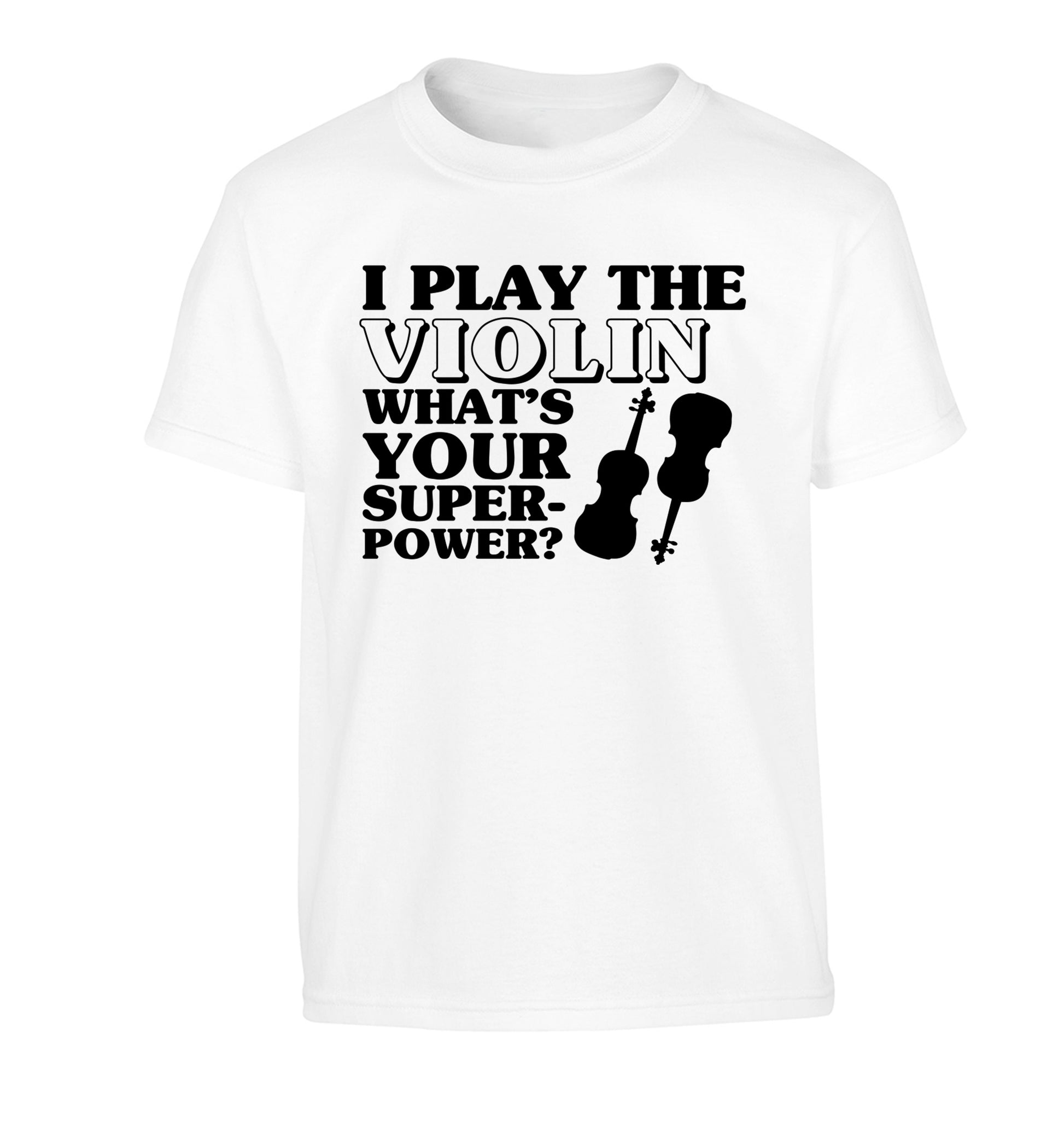I Play Violin What's Your Superpower? Children's white Tshirt 12-13 Years