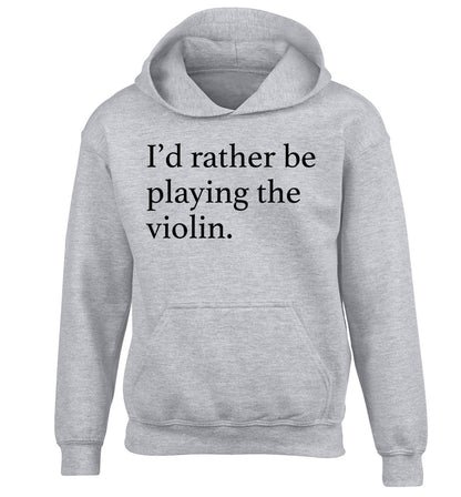 I'd rather be playing the violin children's grey hoodie 12-13 Years