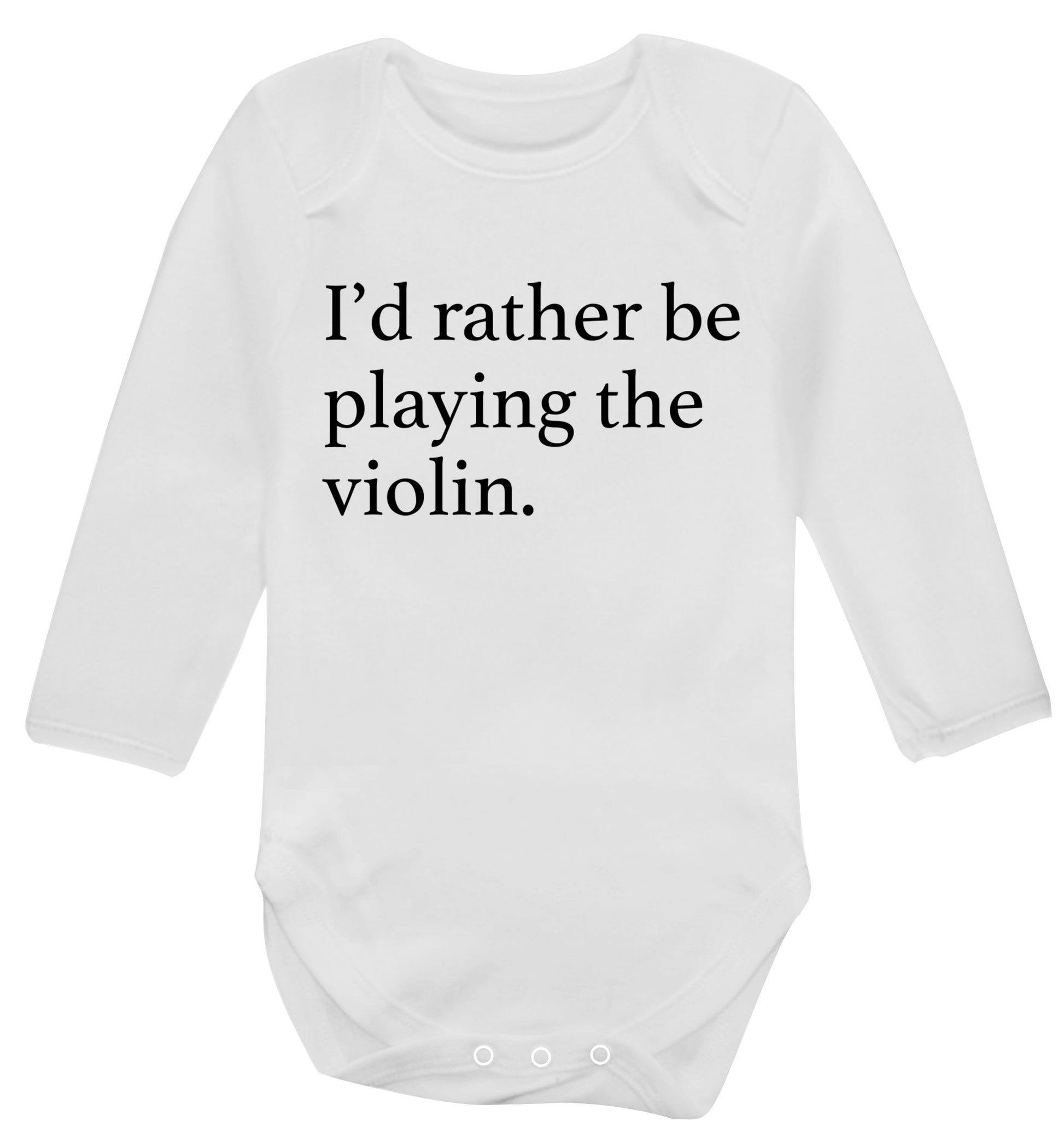 I'd rather be playing the violin Baby Vest long sleeved white 6-12 months