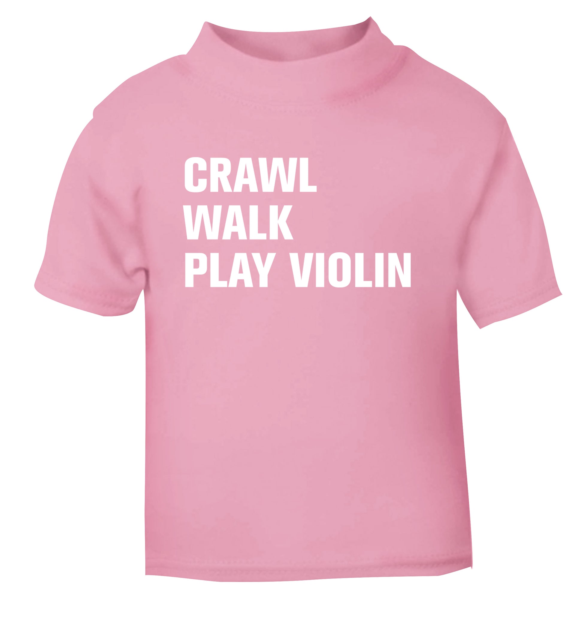 Crawl Walk Play Violin light pink Baby Toddler Tshirt 2 Years