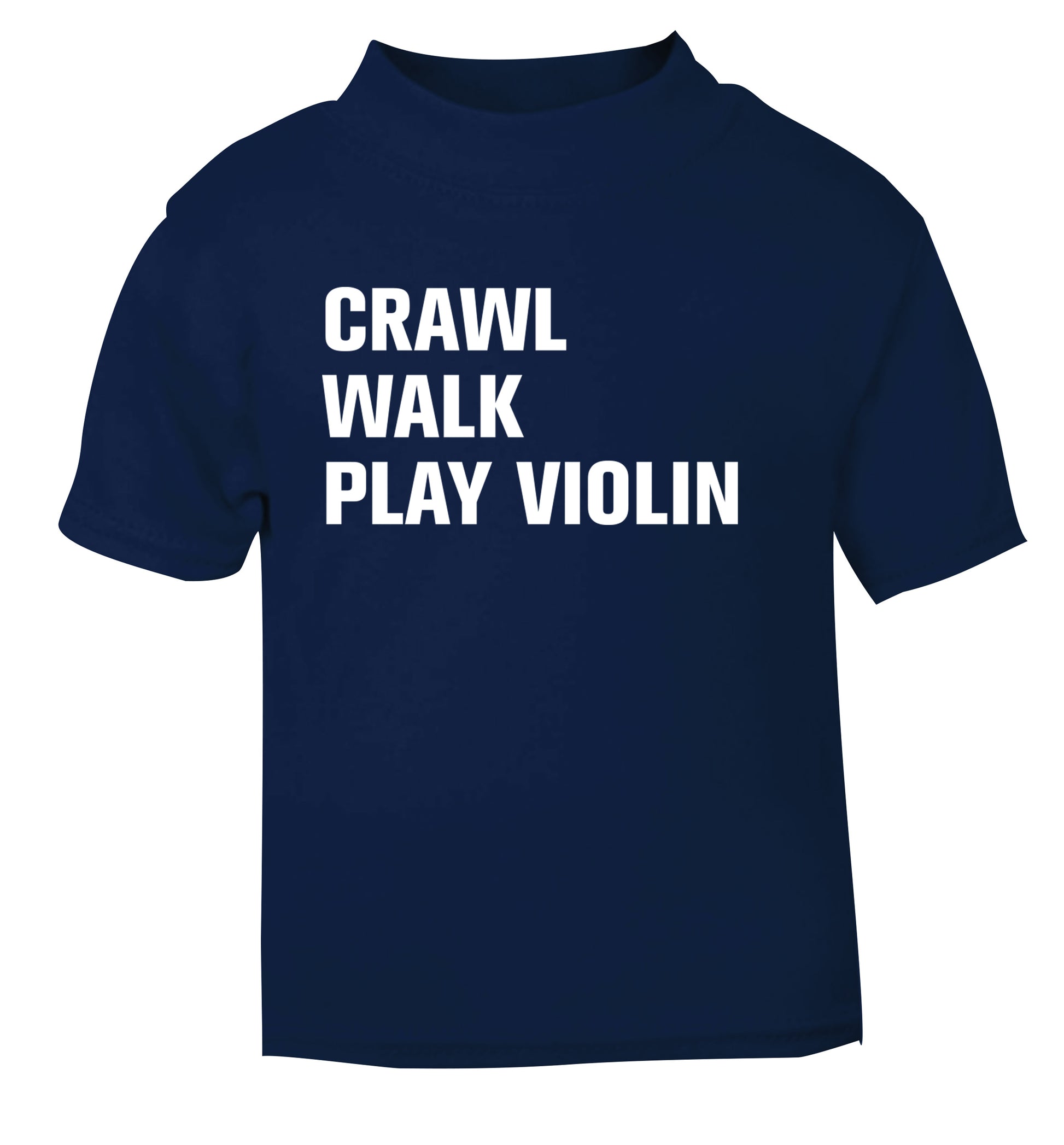Crawl Walk Play Violin navy Baby Toddler Tshirt 2 Years