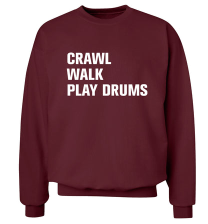 Crawl walk play drums Adult's unisex maroon Sweater 2XL