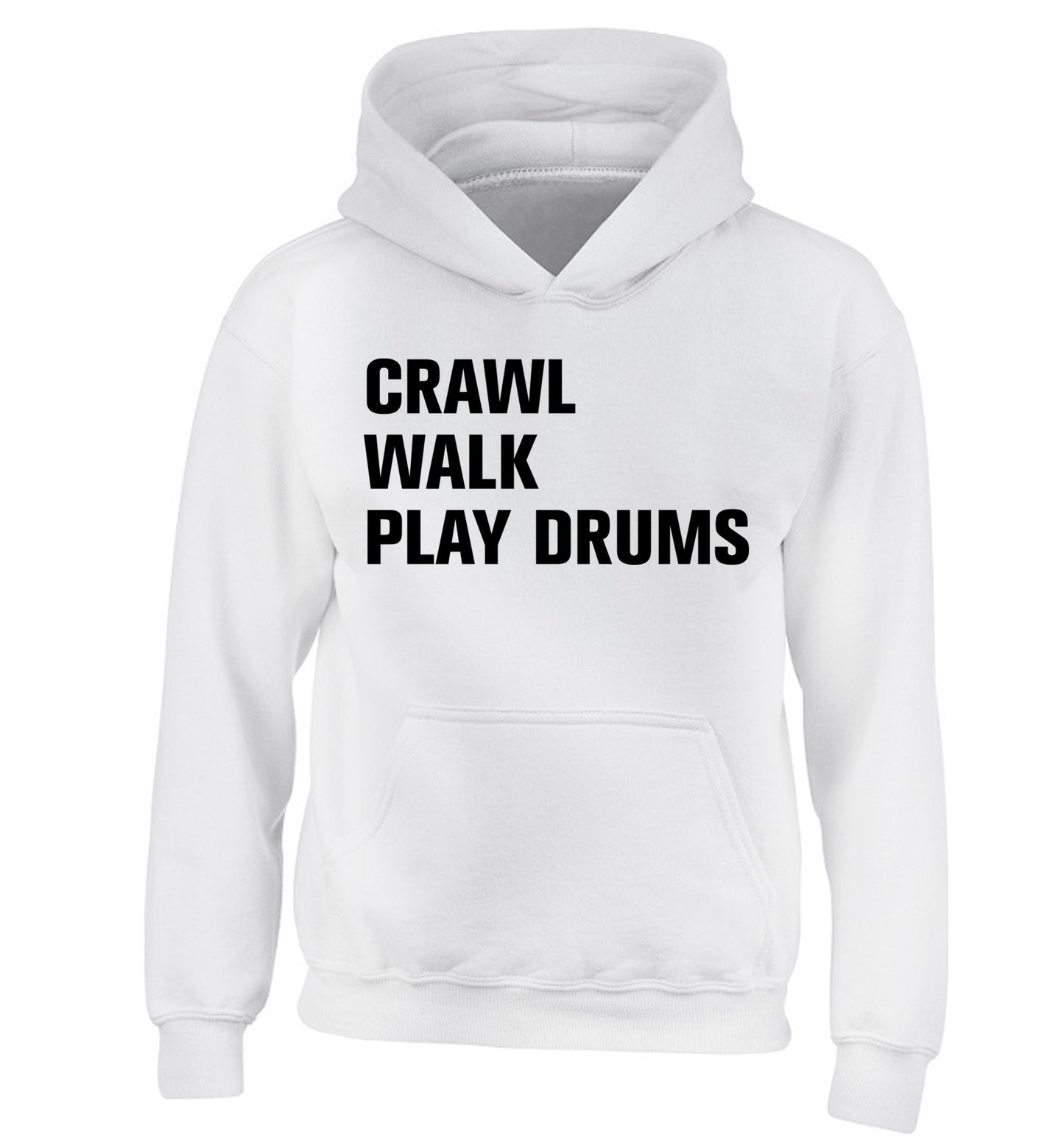 Crawl walk play drums children's white hoodie 12-13 Years