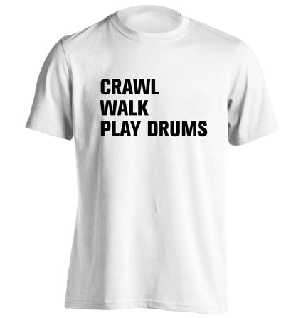 Crawl walk play drums adults unisex white Tshirt 2XL