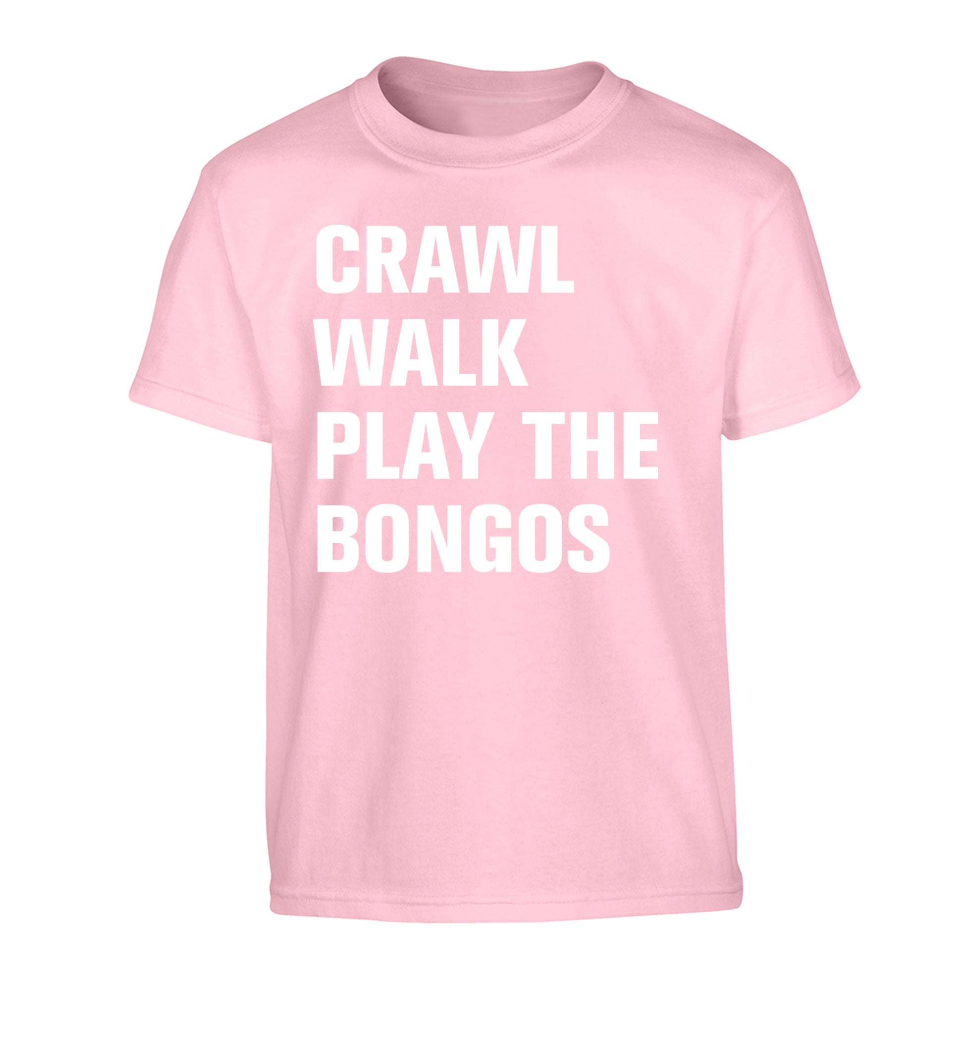 Crawl Walk Play Bongos Children's light pink Tshirt 12-13 Years