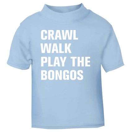 Crawl Walk Play Bongos light blue Baby Toddler Tshirt 2 Years