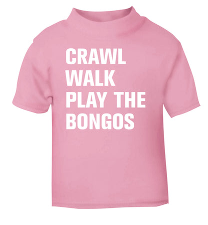 Crawl Walk Play Bongos light pink Baby Toddler Tshirt 2 Years