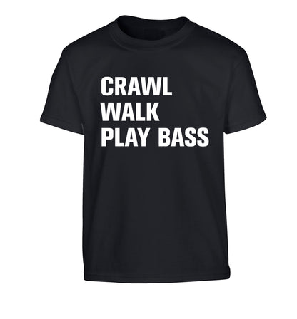 Crawl Walk Play Bass Children's black Tshirt 12-13 Years