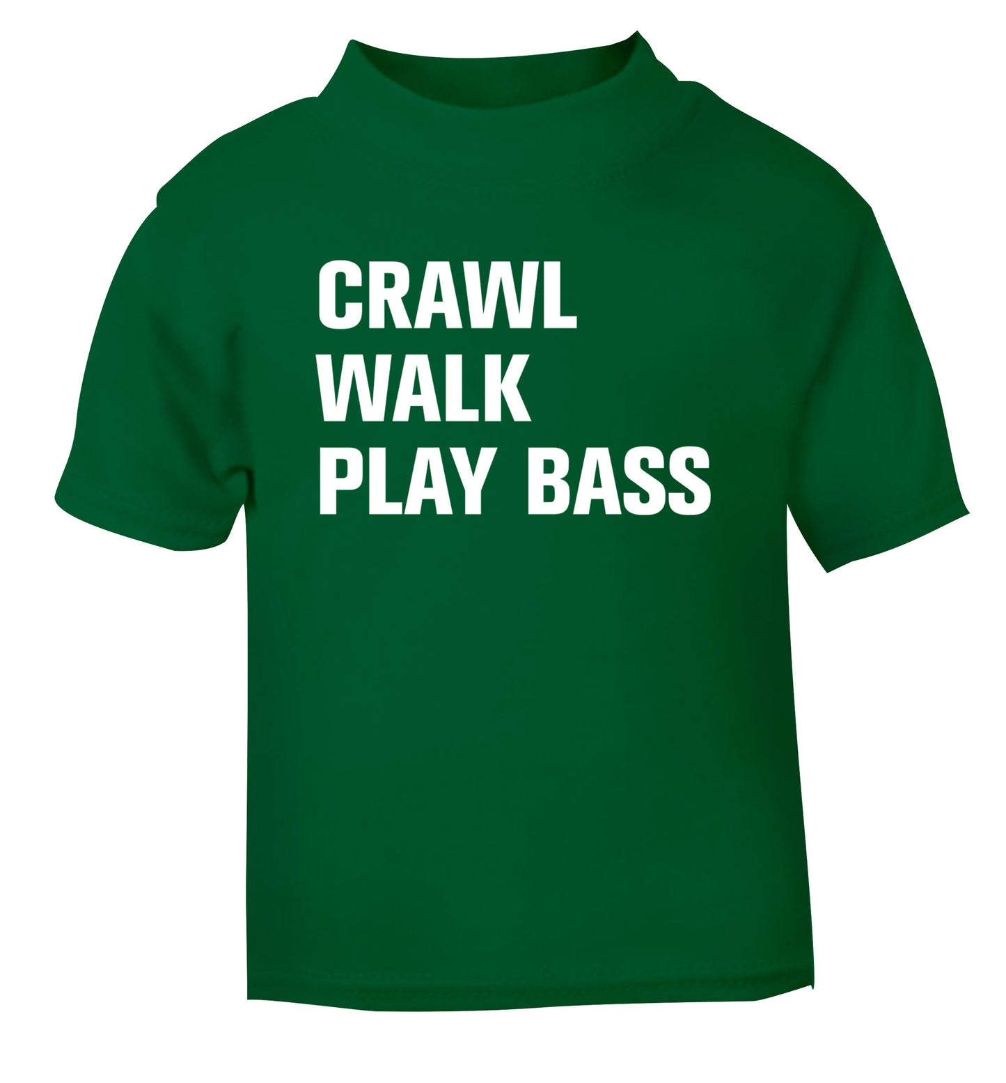 Crawl Walk Play Bass green Baby Toddler Tshirt 2 Years