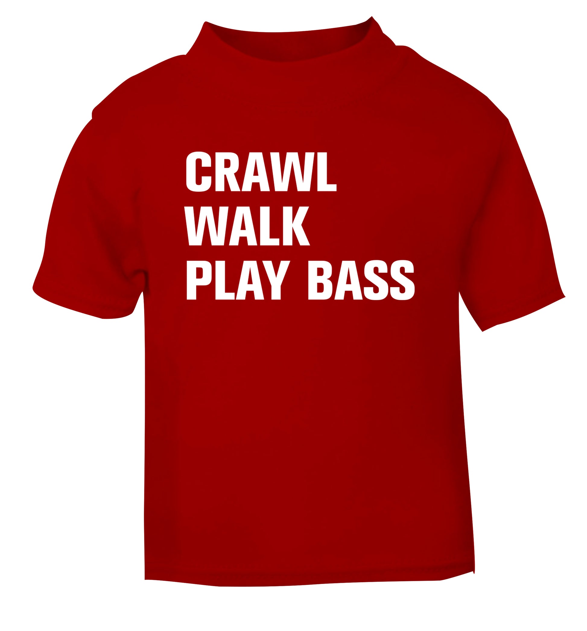 Crawl Walk Play Bass red Baby Toddler Tshirt 2 Years