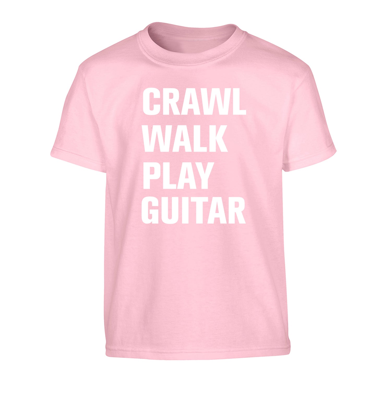Crawl walk play guitar Children's light pink Tshirt 12-13 Years