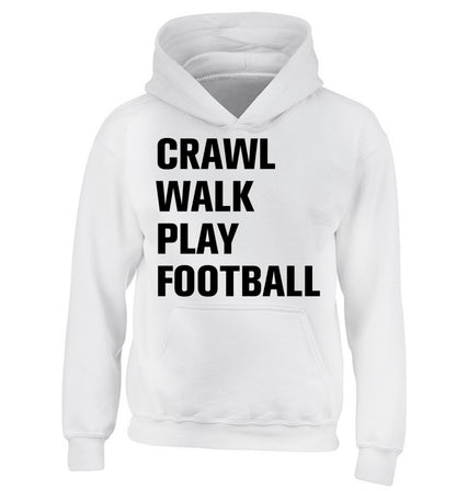 Crawl, walk, play football children's white hoodie 12-13 Years