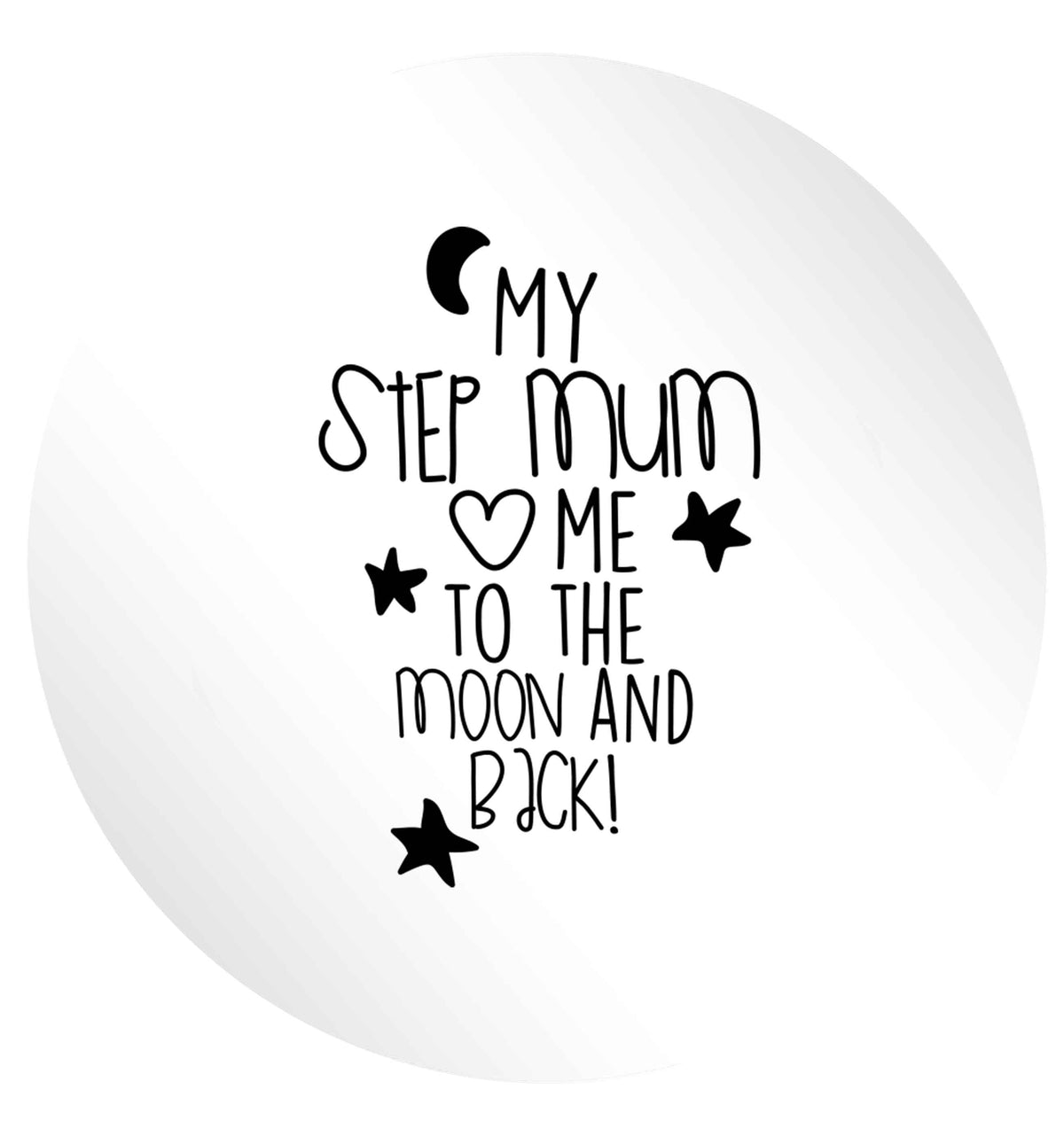My step-mum loves me to the moon and back 24 @ 45mm matt circle stickers