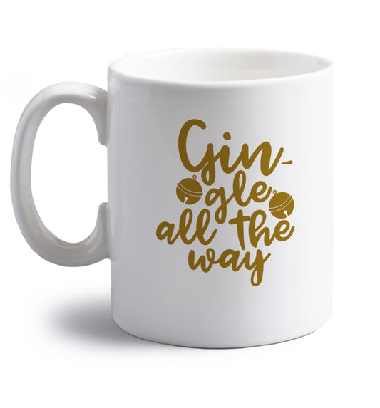 Gin-gle all the way right handed white ceramic mug 