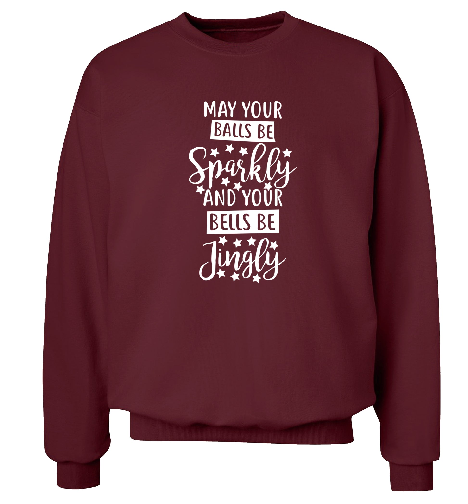 May your balls be sparkly and your bells be jingly Adult's unisex maroon Sweater 2XL