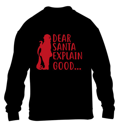 Dear Santa explain good... children's black sweater 12-13 Years