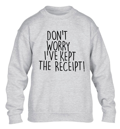 Don't Worry I've Kept the Receipt children's grey sweater 12-13 Years