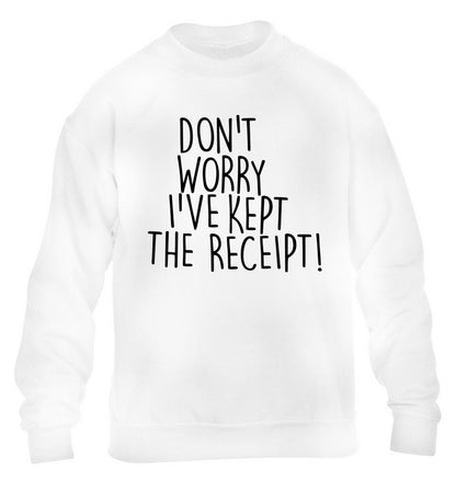 Don't Worry I've Kept the Receipt children's white sweater 12-13 Years