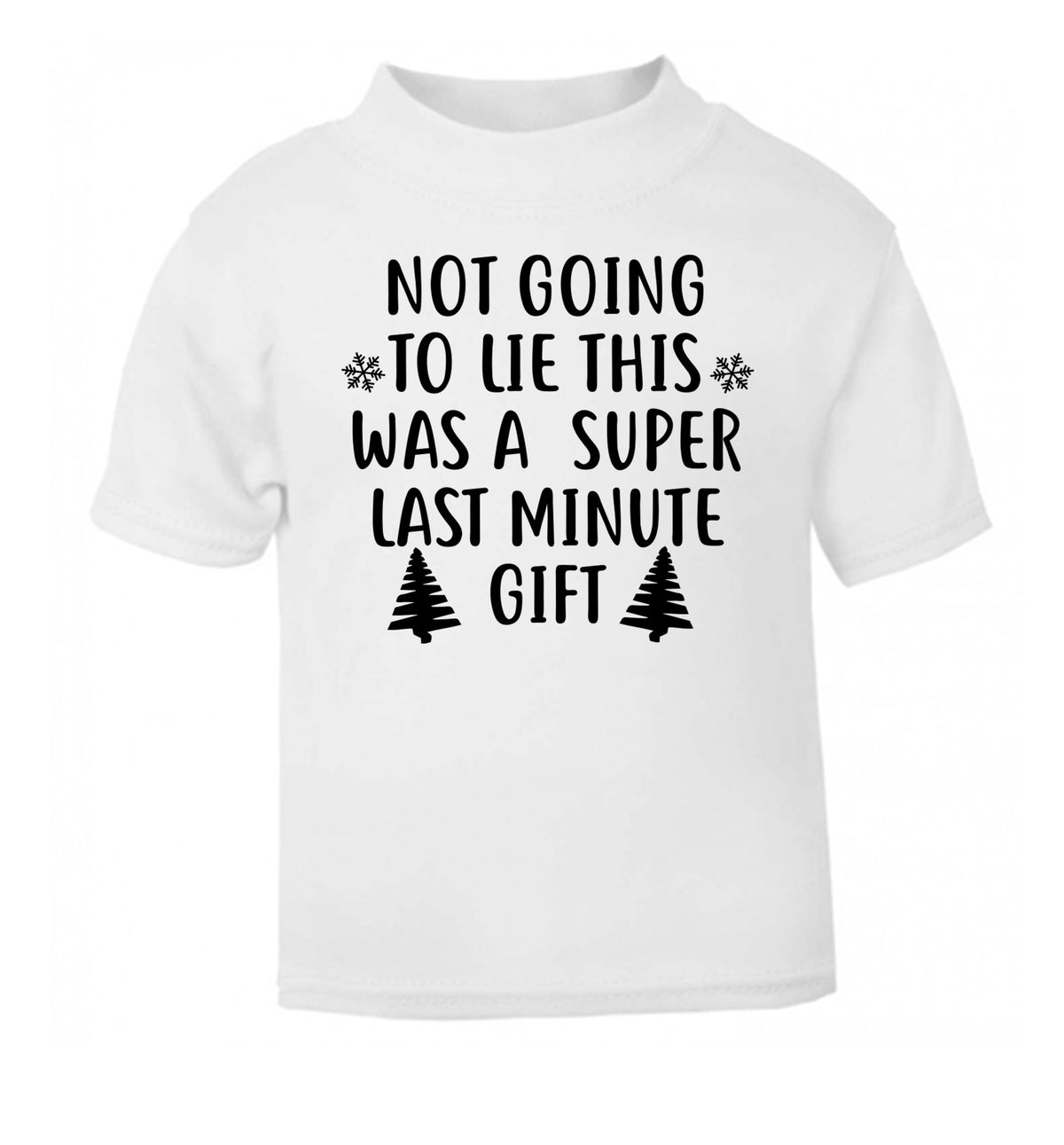 Not going to lie this was a super last minute gift white Baby Toddler Tshirt 2 Years