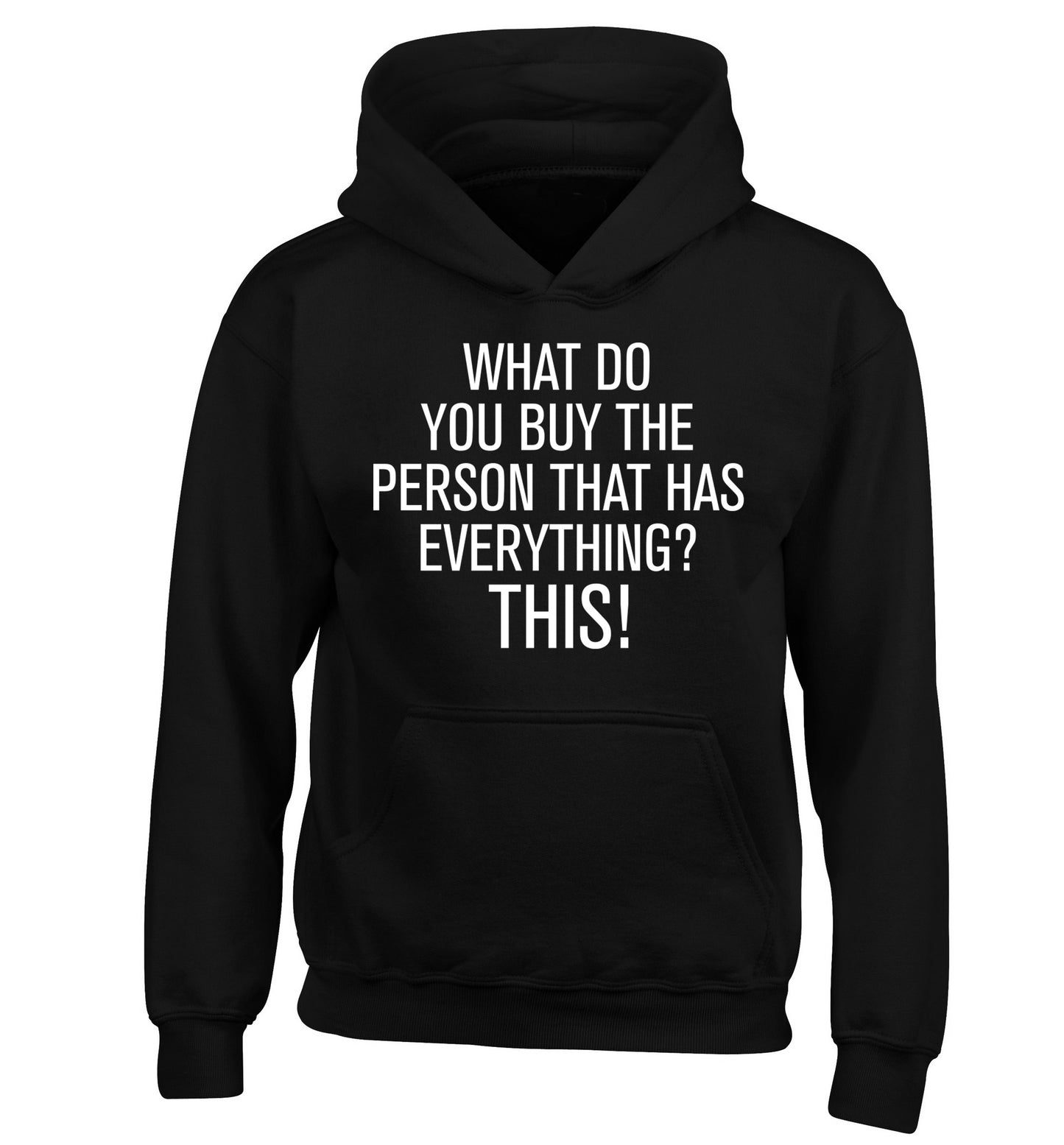 What do you buy the person that has everything? This! children's black hoodie 12-13 Years