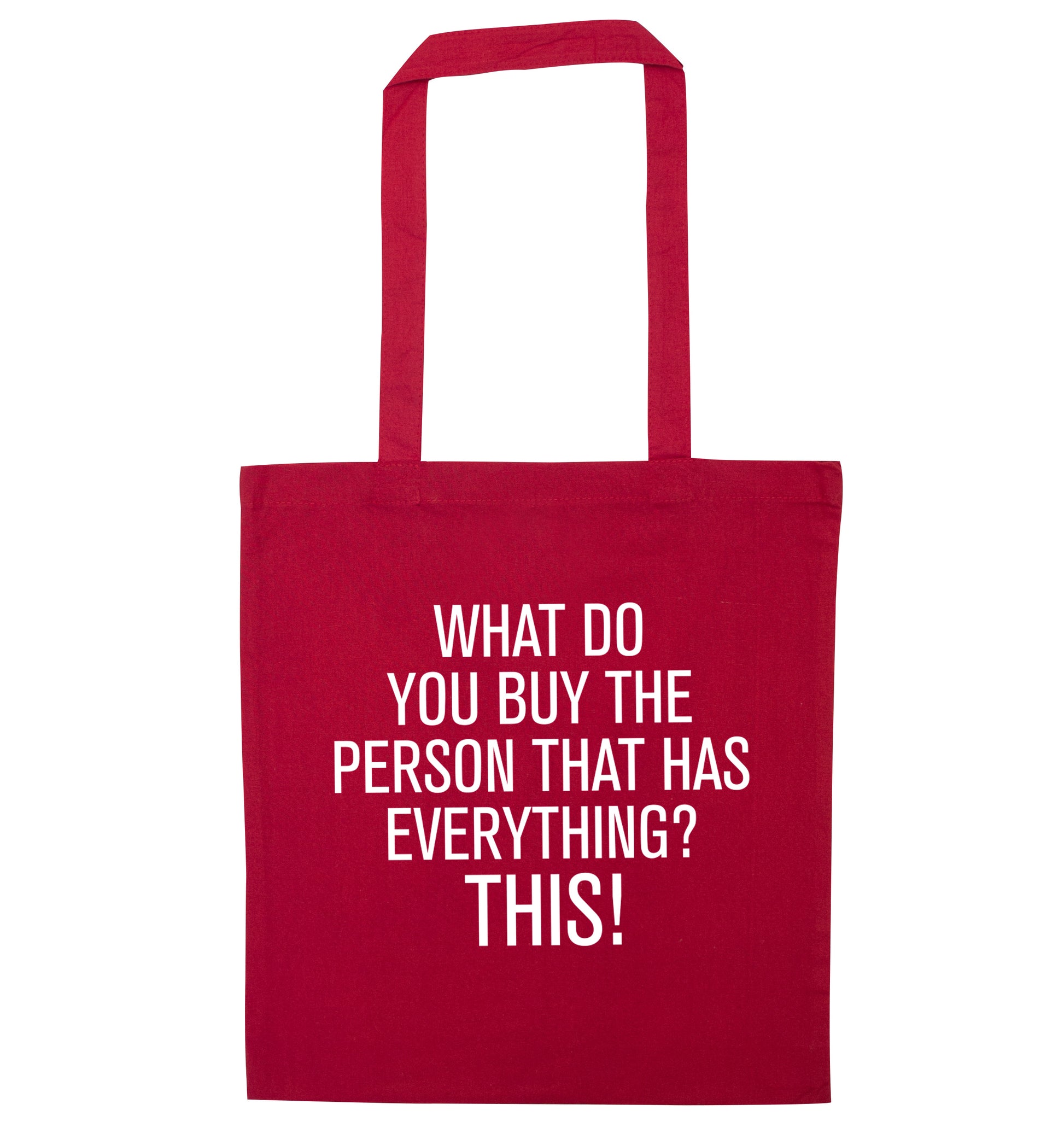 What do you buy the person that has everything? This! red tote bag