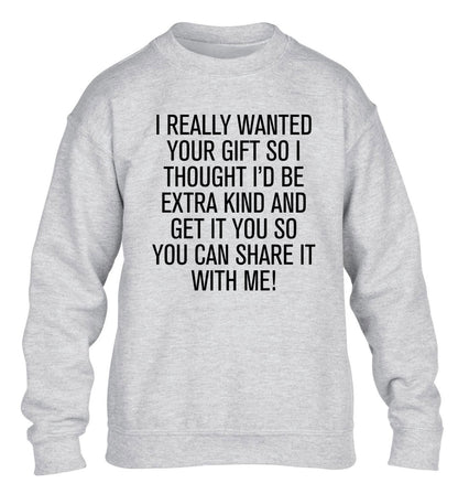 I really wanted your gift children's grey sweater 12-13 Years