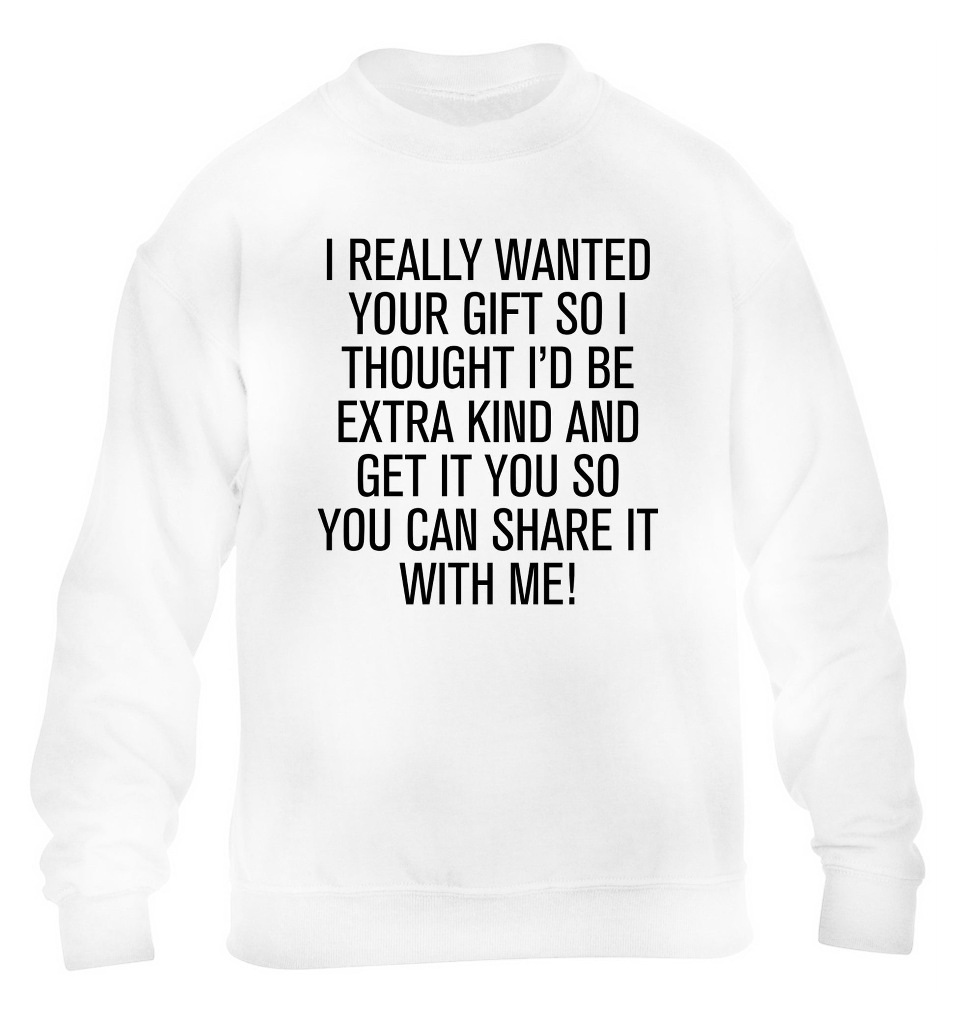 I really wanted your gift children's white sweater 12-13 Years