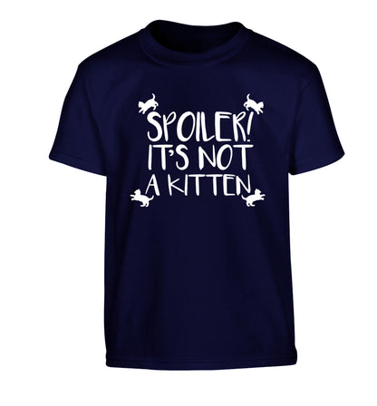 Spoiler it's not a kitten Children's navy Tshirt 12-13 Years