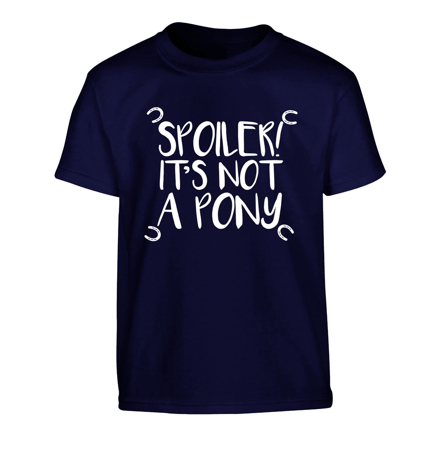 Spoiler it's not a pony Children's navy Tshirt 12-13 Years