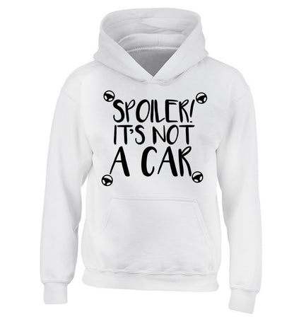 Spoiler it's not a car children's white hoodie 12-13 Years