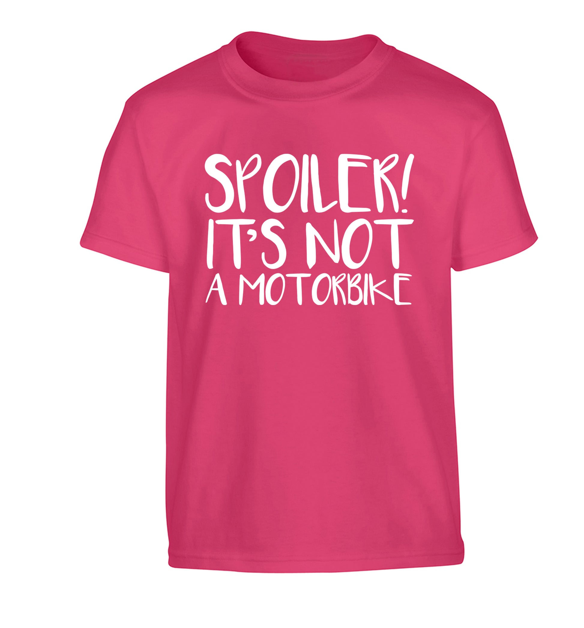Spoiler it's not a motorbike Children's pink Tshirt 12-13 Years
