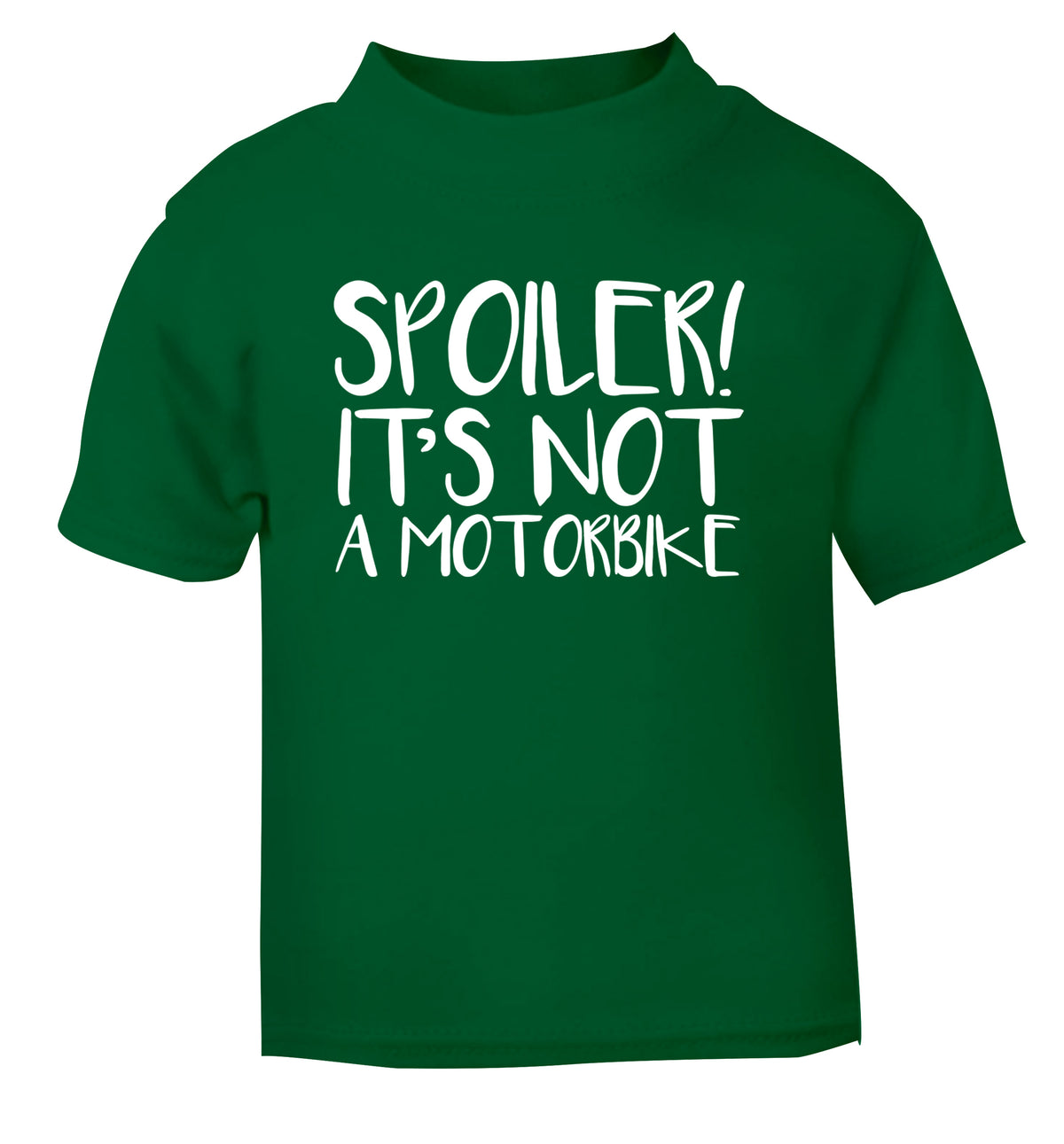 Spoiler it's not a motorbike green Baby Toddler Tshirt 2 Years