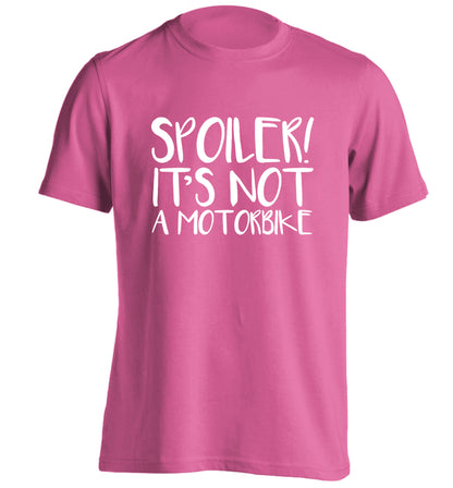 Spoiler it's not a motorbike adults unisex pink Tshirt 2XL