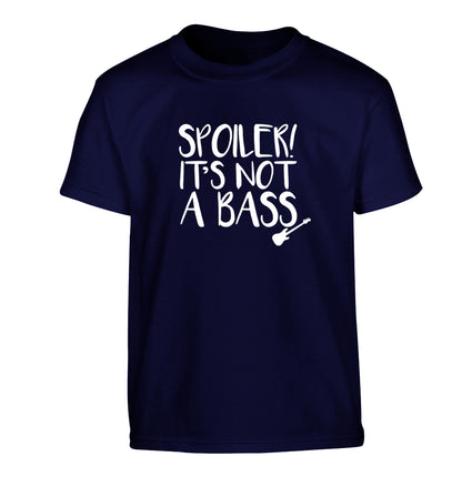Spoiler it's not a bass Children's navy Tshirt 12-13 Years