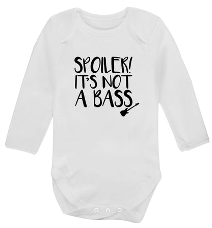 Spoiler it's not a bass Baby Vest long sleeved white 6-12 months