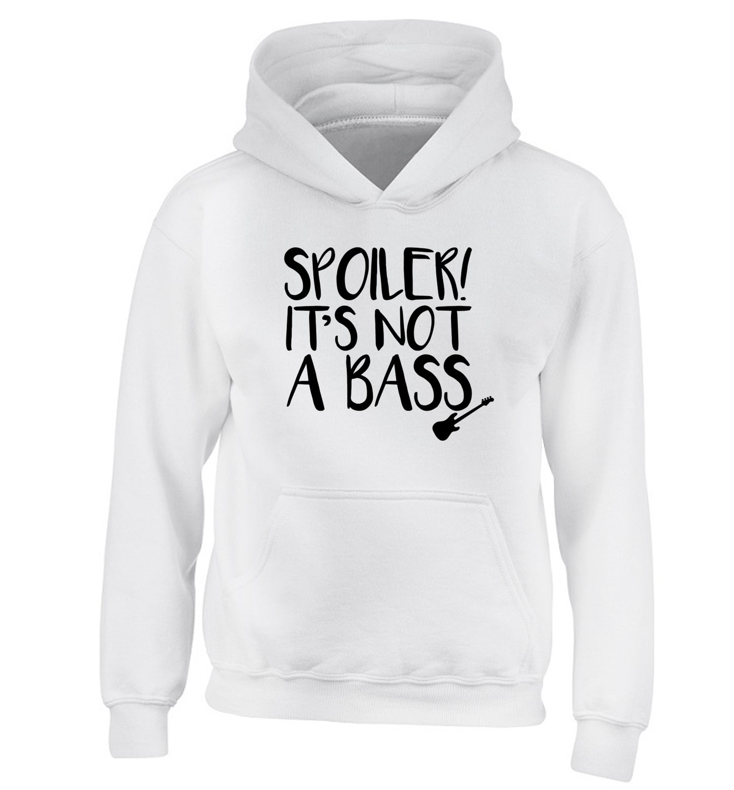 Spoiler it's not a bass children's white hoodie 12-13 Years
