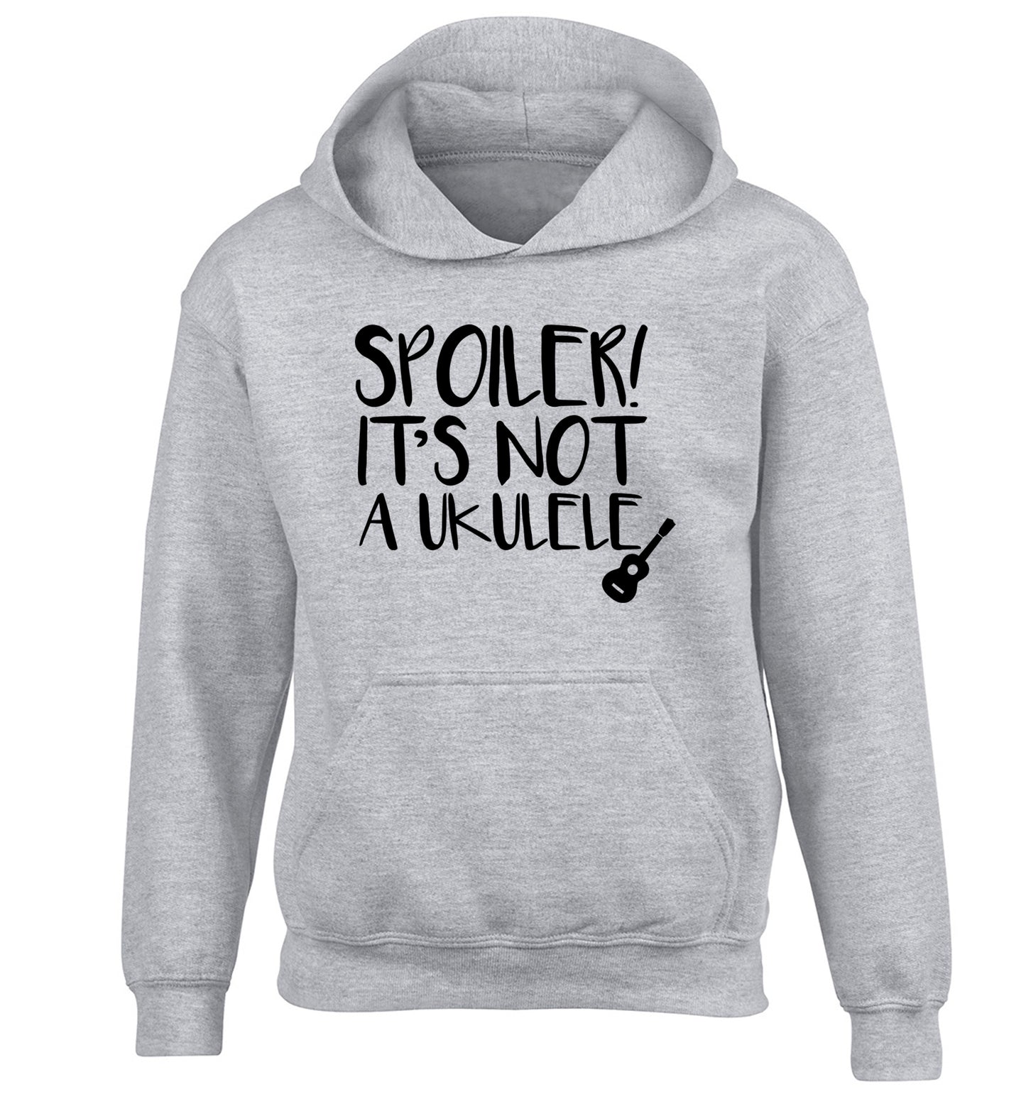 Spoiler it's not a ukulele children's grey hoodie 12-13 Years