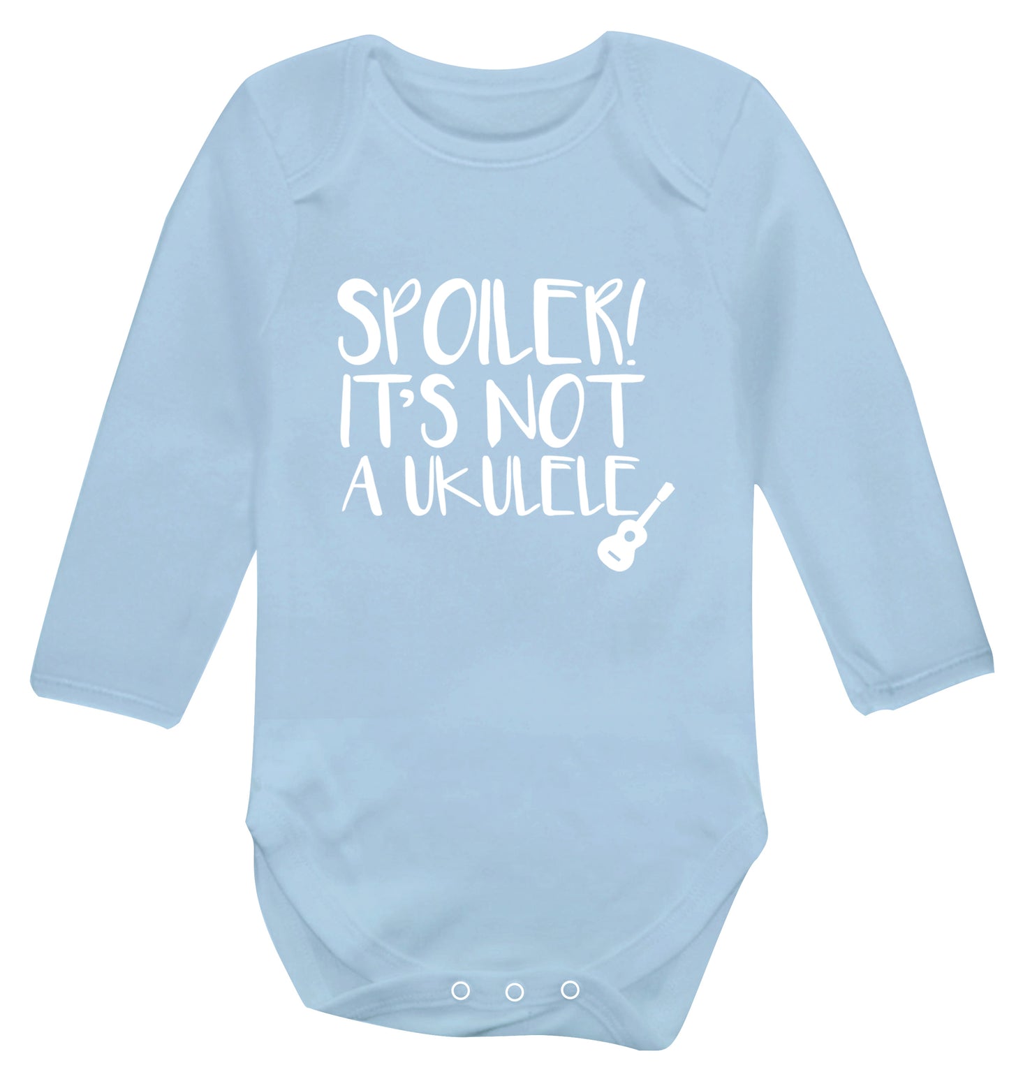 Spoiler it's not a ukulele Baby Vest long sleeved pale blue 6-12 months