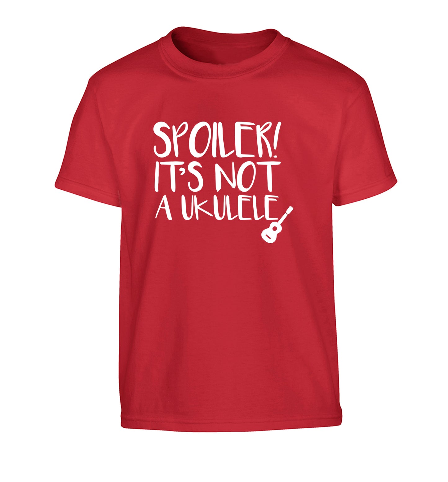 Spoiler it's not a ukulele Children's red Tshirt 12-13 Years