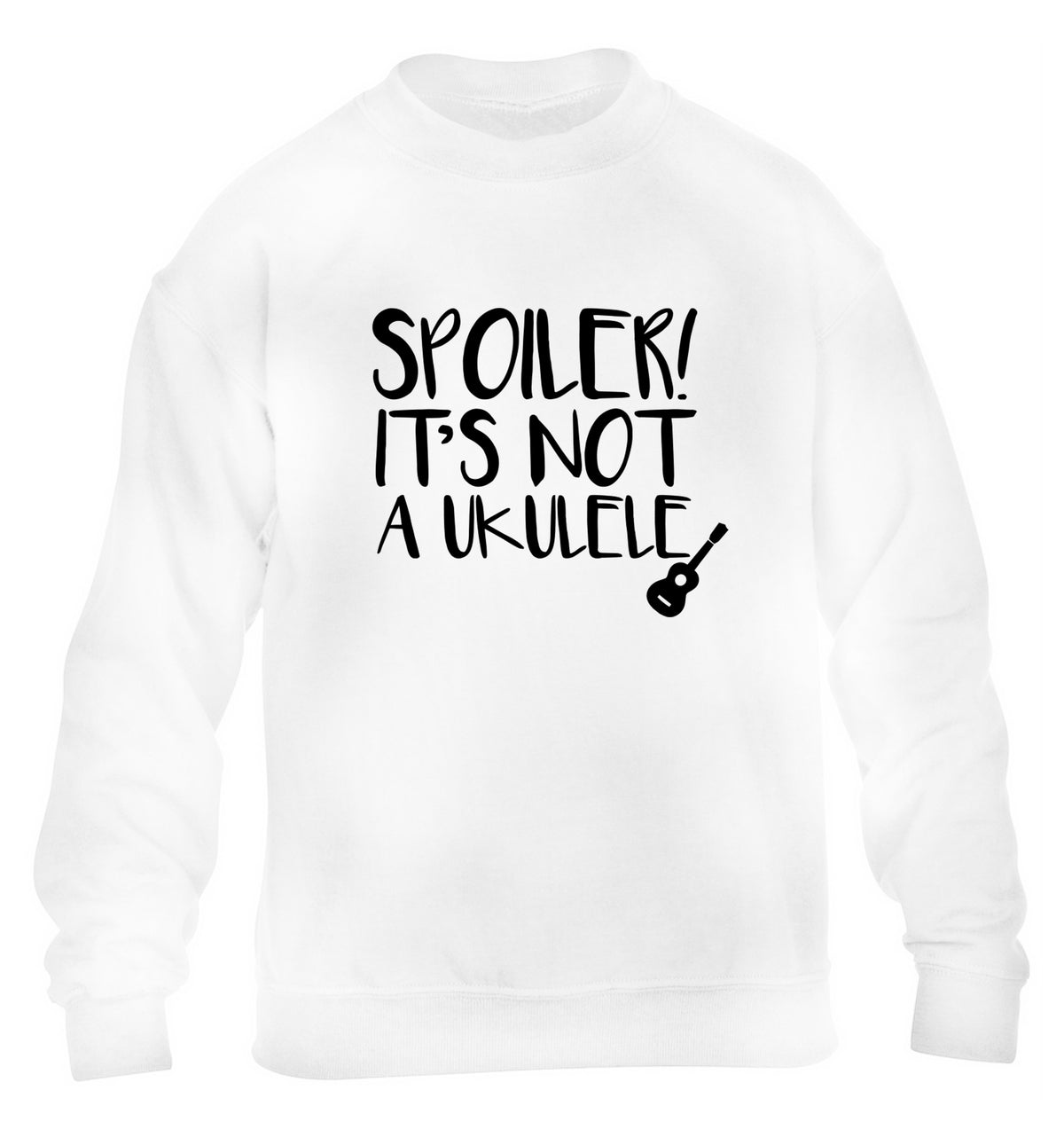 Spoiler it's not a ukulele children's white sweater 12-13 Years