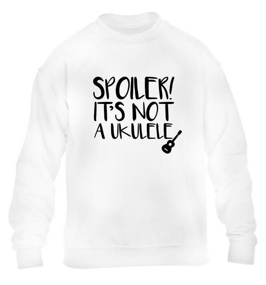 Spoiler it's not a ukulele children's white sweater 12-13 Years