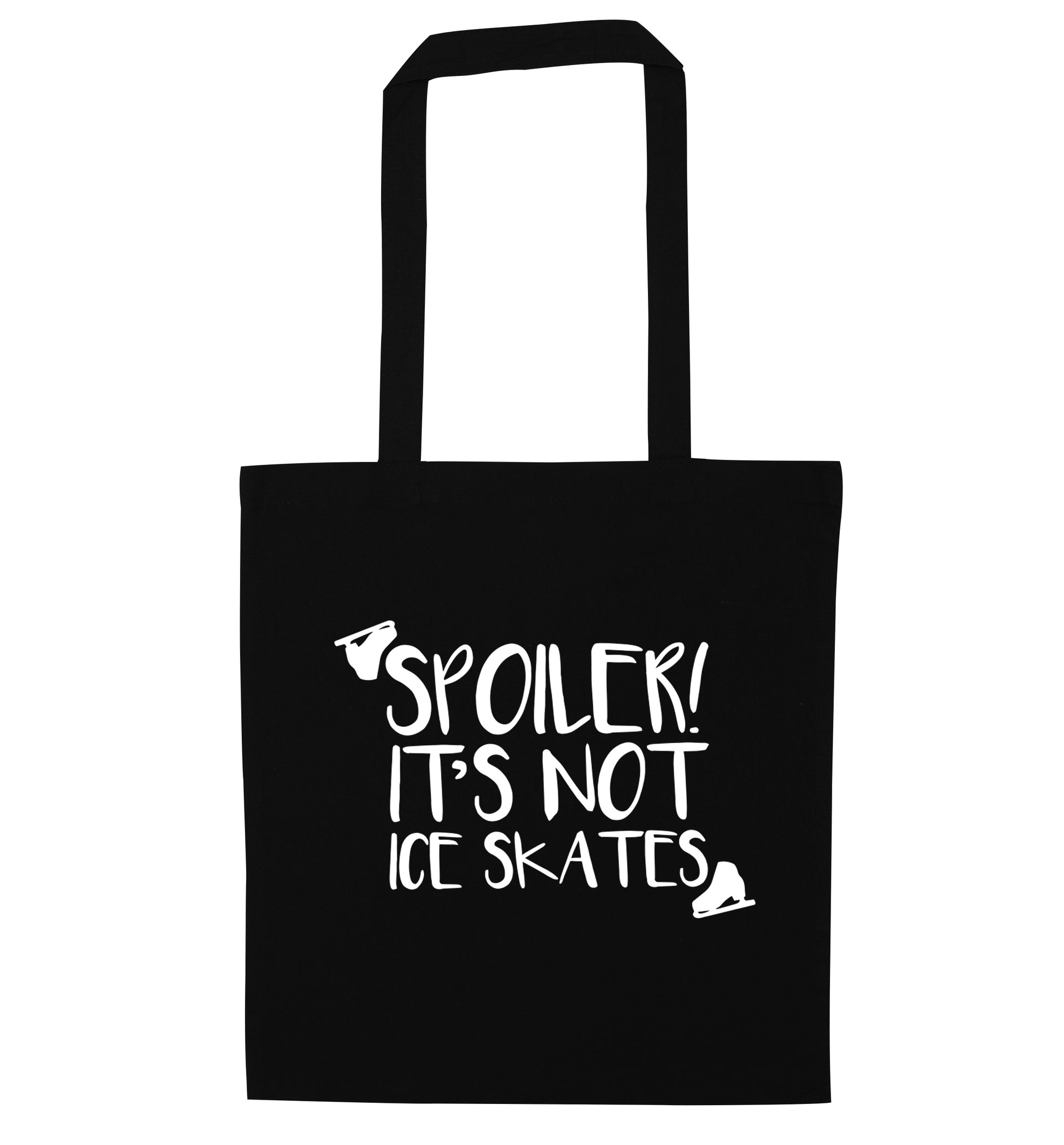 Spoiler it's Not a Pair of Ice Skates black tote bag