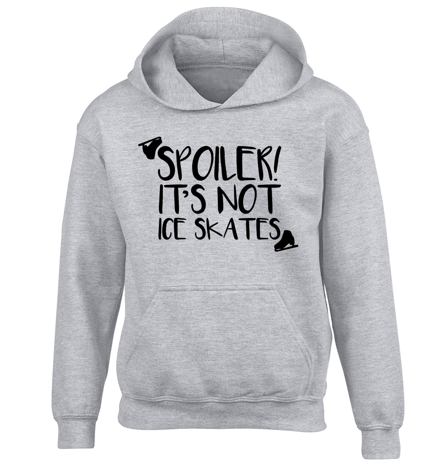 Spoiler it's Not a Pair of Ice Skates children's grey hoodie 12-13 Years